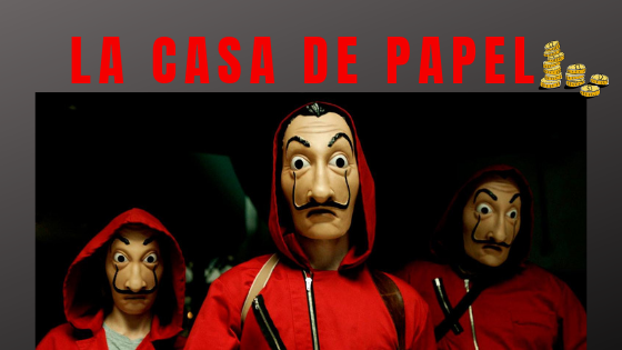 LA CASA DE PAPEL
