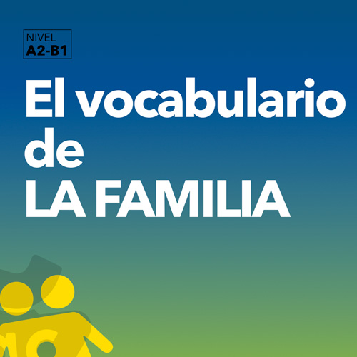 El vocabulario de la familia - Aprende con Carmen